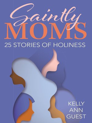 cover image of Saintly Moms